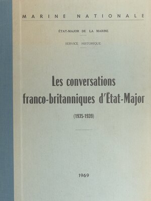 cover image of Les conversations franco-britanniques d'État-major, 1935-1939